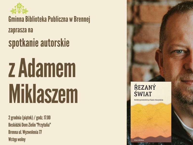 Spotkanie autorskie z Adamem Miklaszem - promocja najnowszej książki „Řezaný świat"
